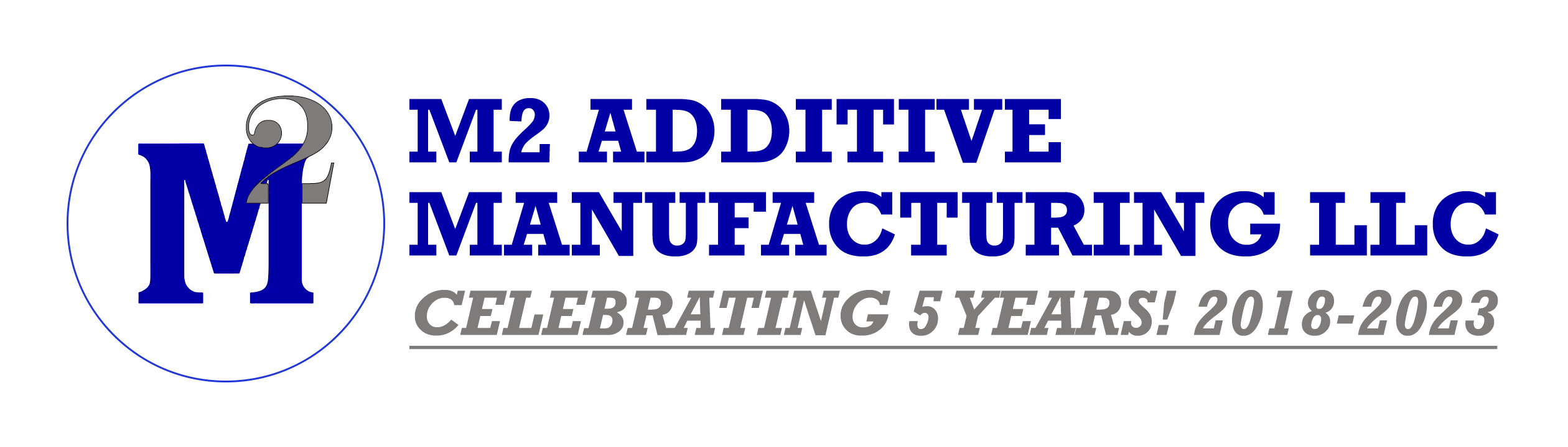 M2 Additive Manufacturing